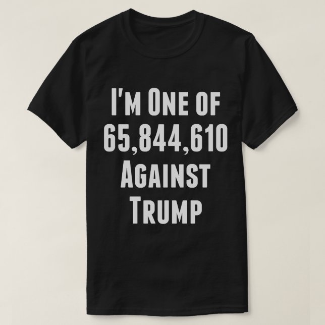 En av 65 844 610 mot Trump T-Shirt (Design framsida)