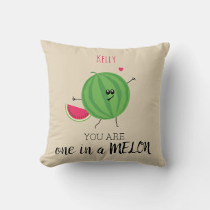 En av en miljon Melon.. Du är min personoffert. Kudde