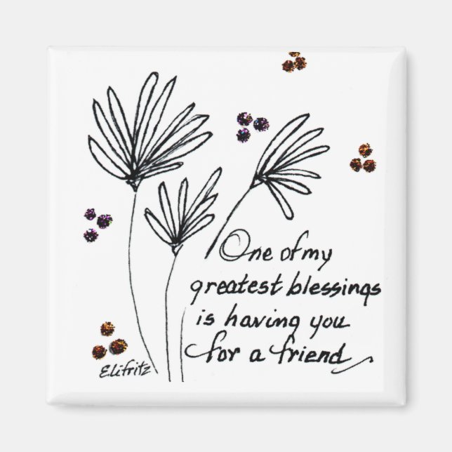 En av mina välsignelser...säga svartvit skiss magnet (Framsidan)