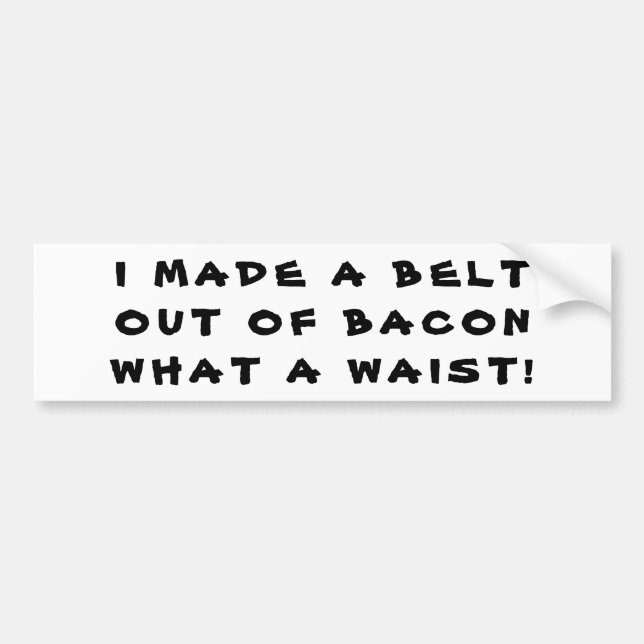 En Bacon Bälte, vilken Waist! Bildekal (Framsidan)