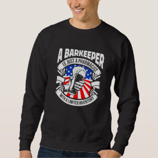 En Bartender Är Bara En Apotekare Bartender Bar US Lång Ärmad Tröja
