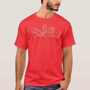 En bartender Barmaid T Shirt