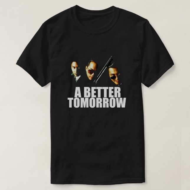 En bättre framtid - Chow Yun-Tjocken - John Woo -  T Shirt (Design framsida)
