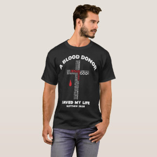 En blodgivare sparade min livskjortor t shirt
