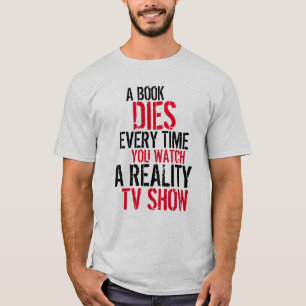 En bok dör varje tid dig skjortan för tee shirt
