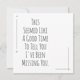 En Bra att säga att jag har saknat dig