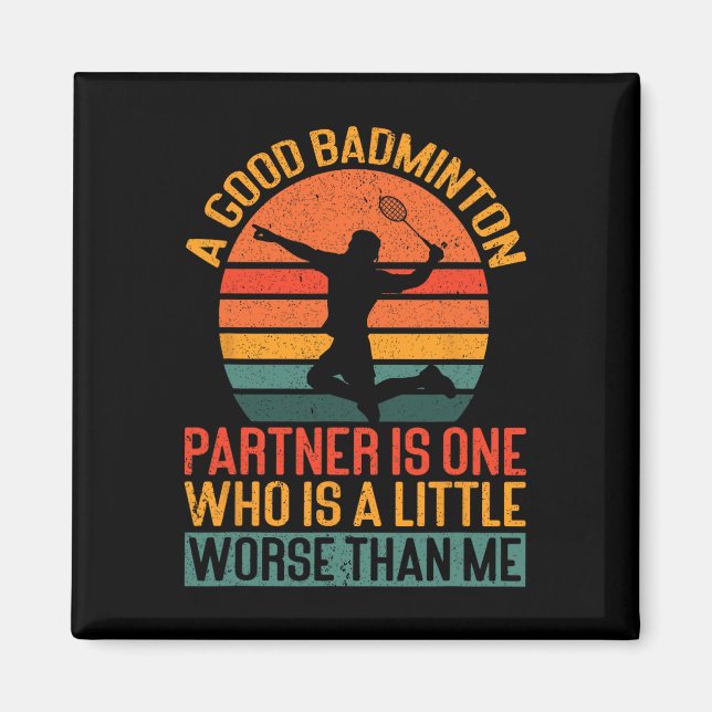 En Bra Badminton-partner är lite värre än jag Magnet (Framsidan)
