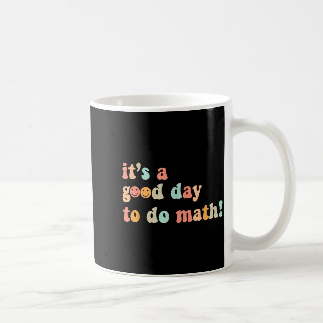 En Bra Dag Att Göra Matematik Lärare Tillbaka Till Kaffemugg (Höger)