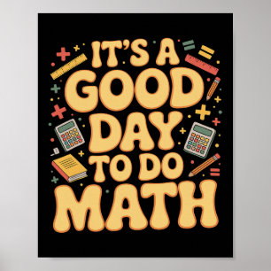 En bra dag att göra matematik läskare älskare skol poster