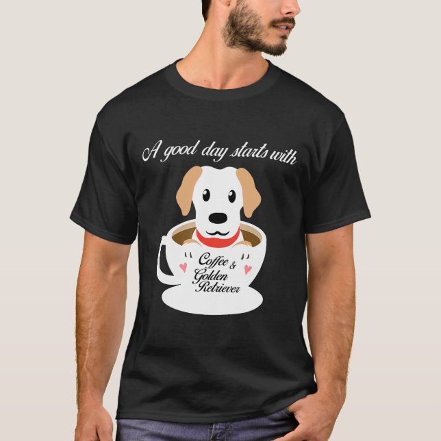 En Bra-dag börjar med kaffe och guld. T Shirt (Framsida)