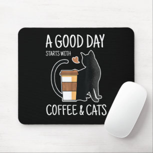 En bra dag börjar med kaffe och katter Roligt Gull Musmatta