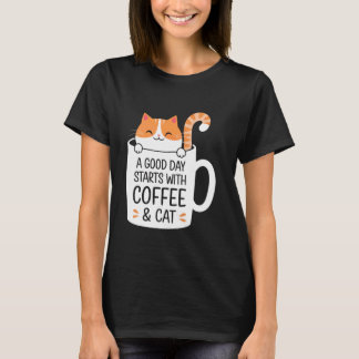 En Bra Dag Börjar Med Kaffe Och Sötkattsälskare  T Shirt