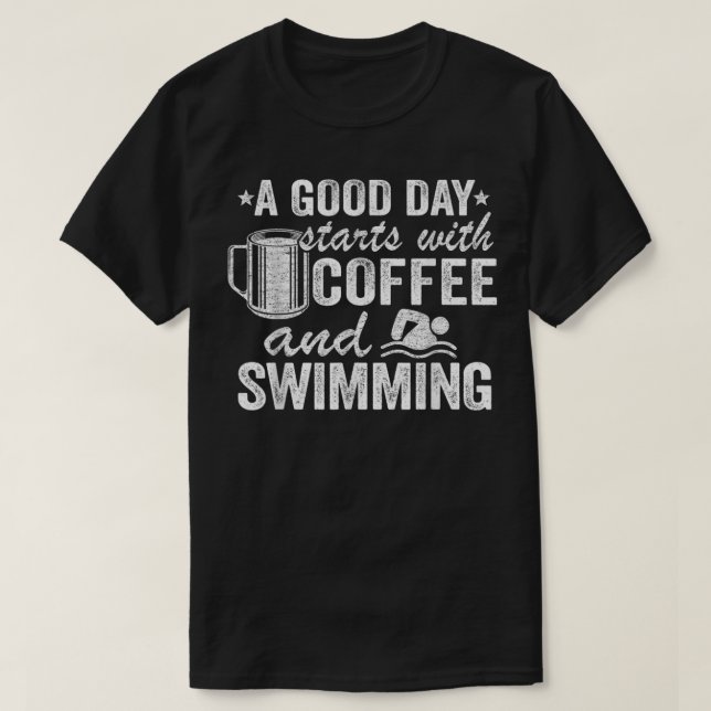 En Bra dag börjar med kaffe och svammel S T Shirt (Design framsida)