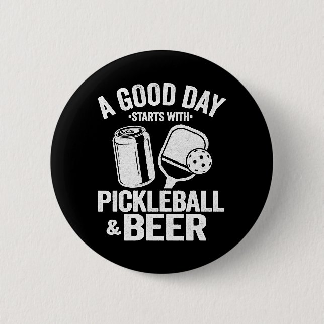 En Bra-dag börjar med Pickleball & Beer-funny Knapp (Framsida)