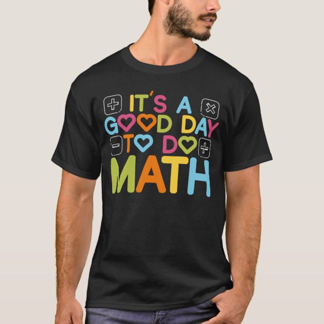 En Bra dag för matematiklärare. T Shirt (Framsida)