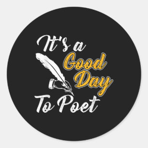 En Bra dag för poet Poetry Tee Runt Klistermärke