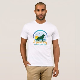 En bra hund gör ett underbart liv t-shirt