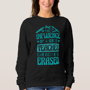 En Bra lärares inflytande kan aldrig minska T Shirt