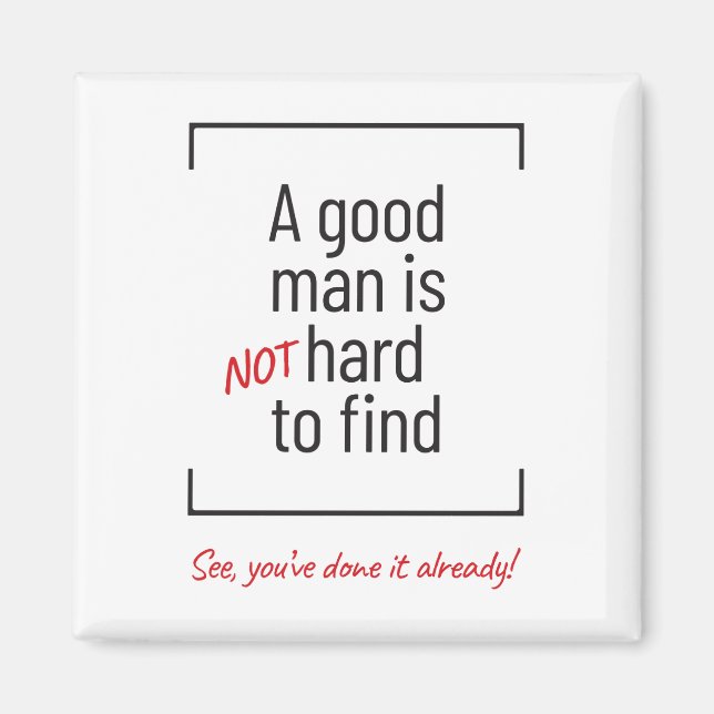 En Bra människa är inte svår att hitta, skämt Magnet (Framsidan)