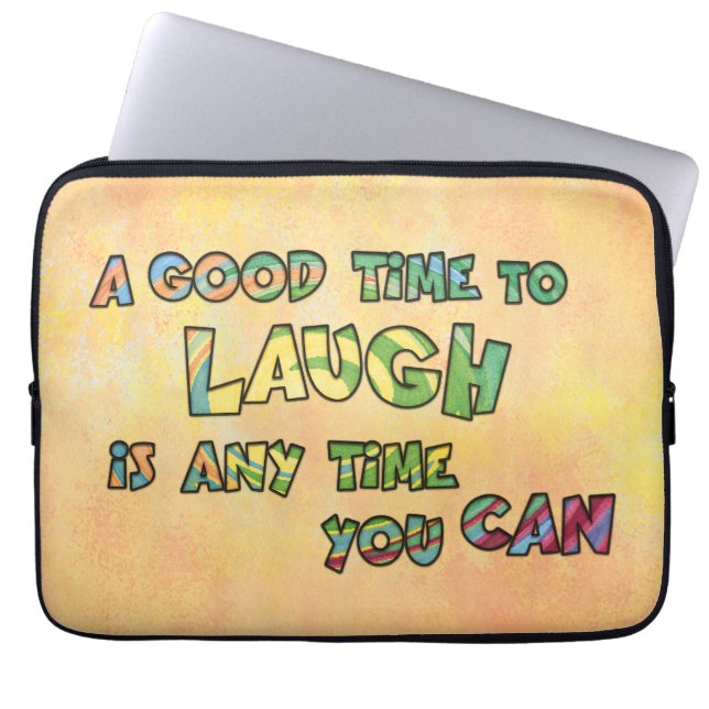 EN BRA-TiME TILL LAUGH iS ANYME YOU CAN Laptop Fodral (Framsidan)