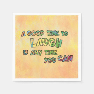 EN BRA-TiME TILL LAUGH iS ANYME YOU CAN Pappersservett