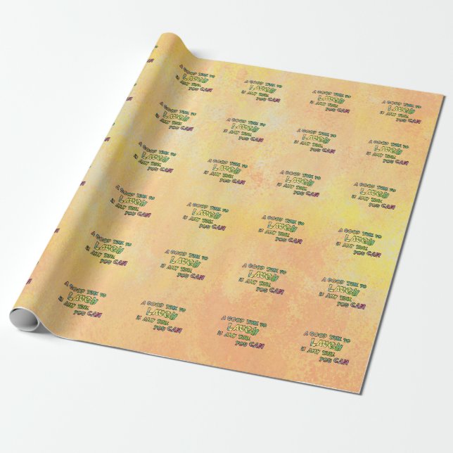 EN BRA-TiME TILL LAUGH iS ANYME YOU CAN Presentpapper (Utrullad)