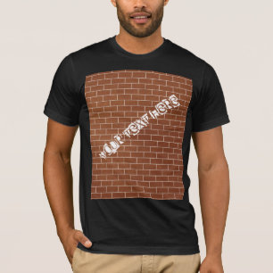 En bricka - lägg till text/fack/meddelande t shirt