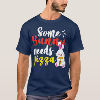 En Bunny Needs Pizza Funny Påsk dag Pizza T Shirt