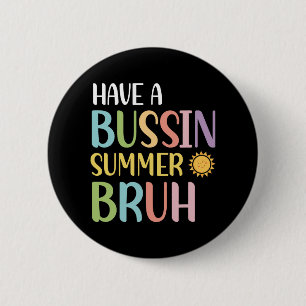 En Bussin Sommar Bruh Lärare Sista Skoldagen Vi Knapp