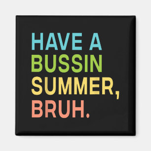 En Bussin Sommar Bruh Lärare Vi Är Klara Sista Sko Magnet