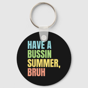 En Bussin Sommar Bruh Rolig Sista Skoldagen Sommar Nyckelring