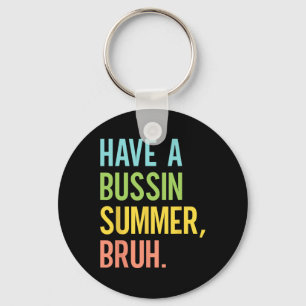En Bussin Sommar Bruh Sista Skoldagen Lärare Nyckelring