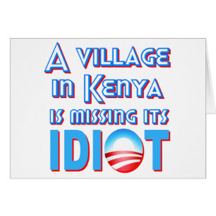 En by i Kenya är saknad dess idiot Obama Hälsningskort