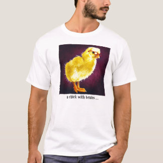 En chick med hjärnor… tee shirt