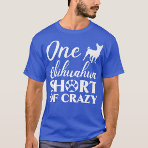 En Chihuahua Kort av Crazy Hundägare Puppy Älskare T Shirt