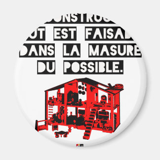 En Construction tout est faisable Dans la Masure Magnet