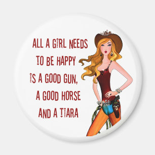 "En Cowgirl Diva måste vara Lycklig.." Magnet