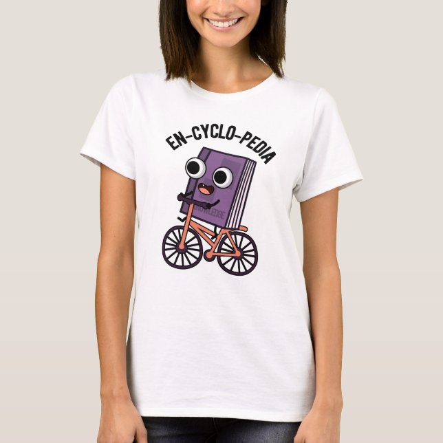 En-cyklo-Pedia Funny Encyklopedia Pun T Shirt (Framsida)