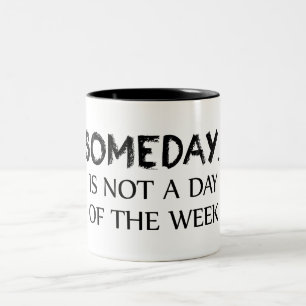 En dag är inte en veckas dag Två-Tonad mugg