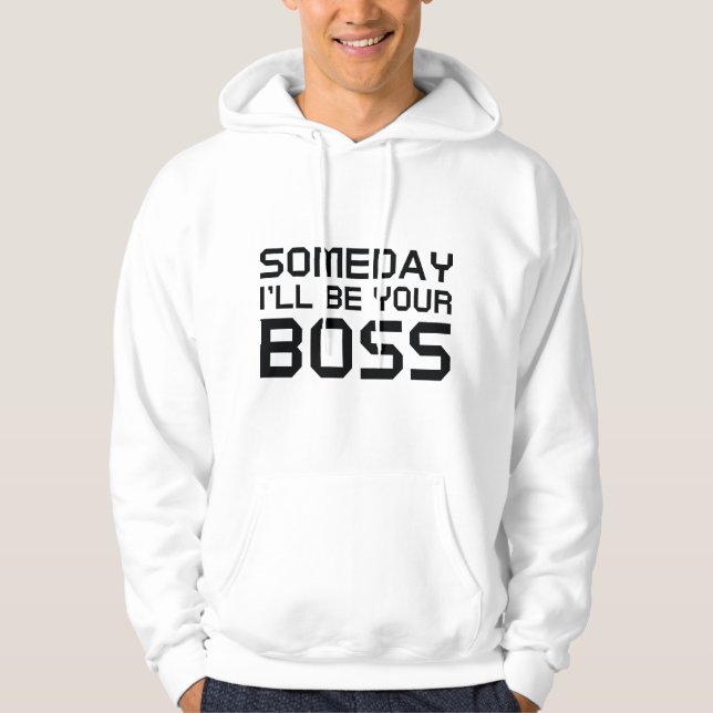 En dag blir jag din Chef Hoodie (Framsida)