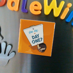 En dag eller dag ett? Motivational Hedgehog Teckna Magnet