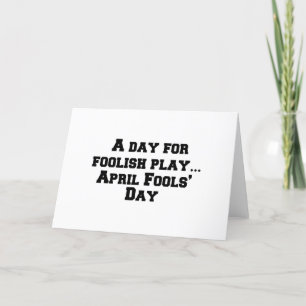 En dag för dåraktigt spel.. April-skoldagen. Helgkort