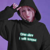 En dag kommer jag att känna hoodie