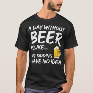 En dag utan att ha druckit Party-fartyg från Älska T Shirt