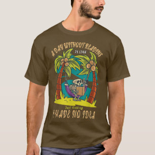 En dag utan att läsa är som Bok, Skeleton Holid T Shirt