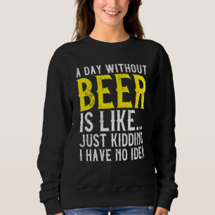 En dag utan att öl dricker alkohol t shirt