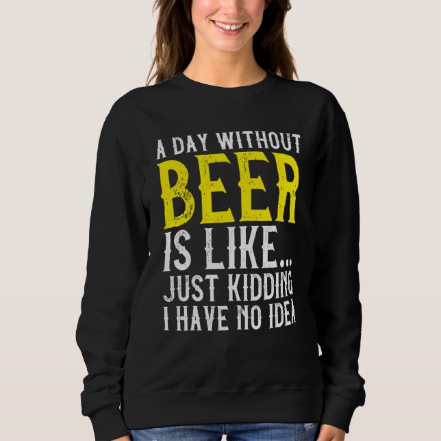En dag utan att öl dricker alkohol t shirt (Framsida)