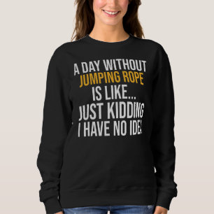En dag utan att stöta på Rope är som T Shirt