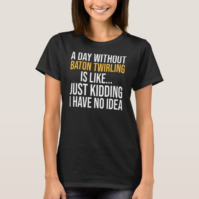 En dag utan batongitrift är som t shirt (Framsida)