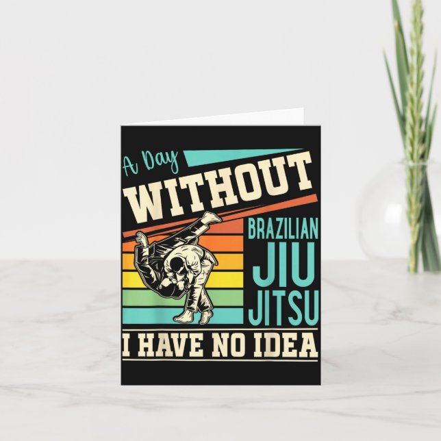 En dag utan brasiliansk Jiu Jitsu ingen aning Kort (Framsida)